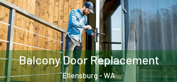  Balcony Door Replacement Ellensburg - WA