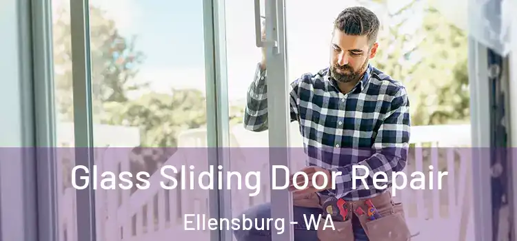  Glass Sliding Door Repair Ellensburg - WA