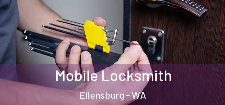  Mobile Locksmith Ellensburg - WA