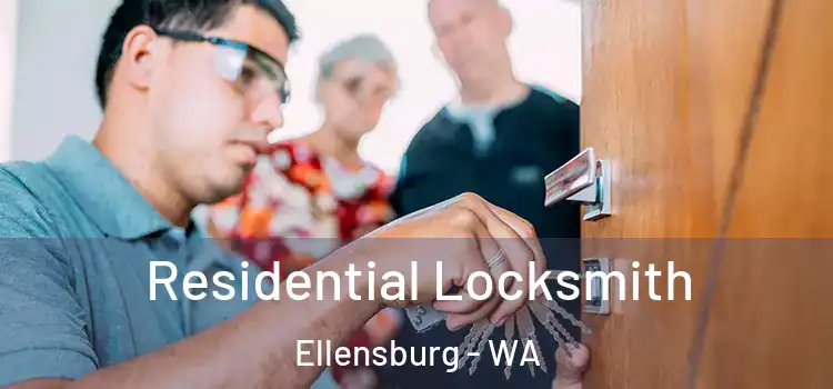  Residential Locksmith Ellensburg - WA